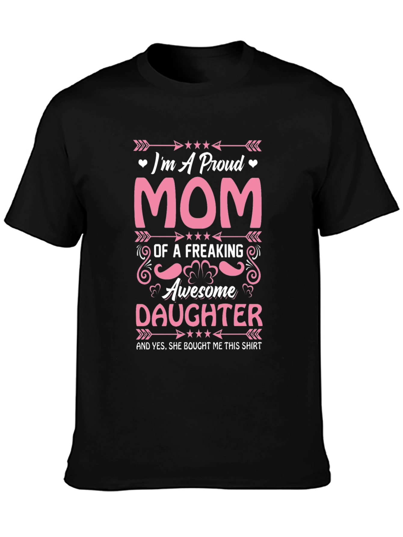 Proud Mom T-Shirt: Awesome Daughter Gift