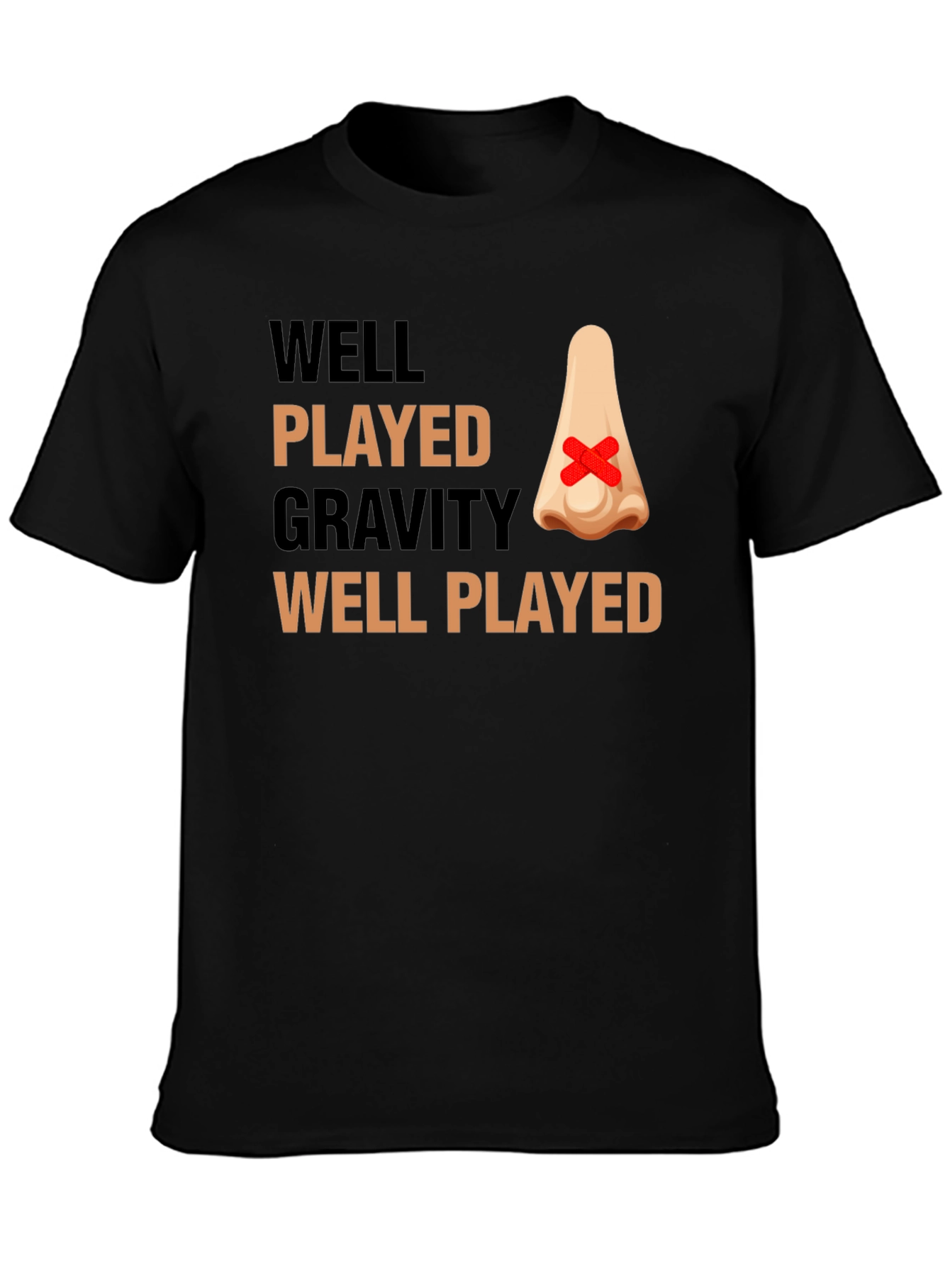 Well Played Gravity Funny Injury T-Shirt