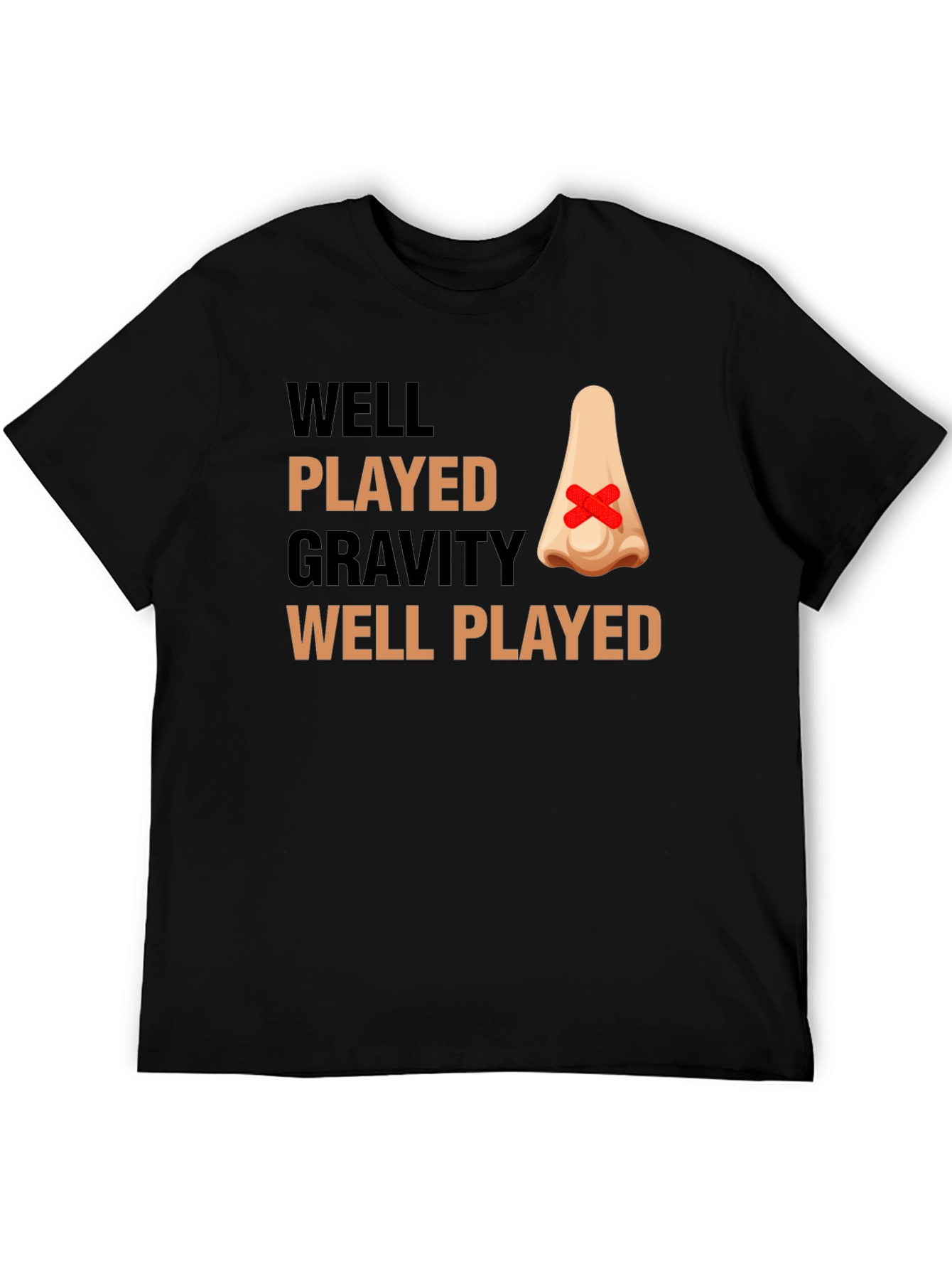 Well Played Gravity Funny Injury T-Shirt