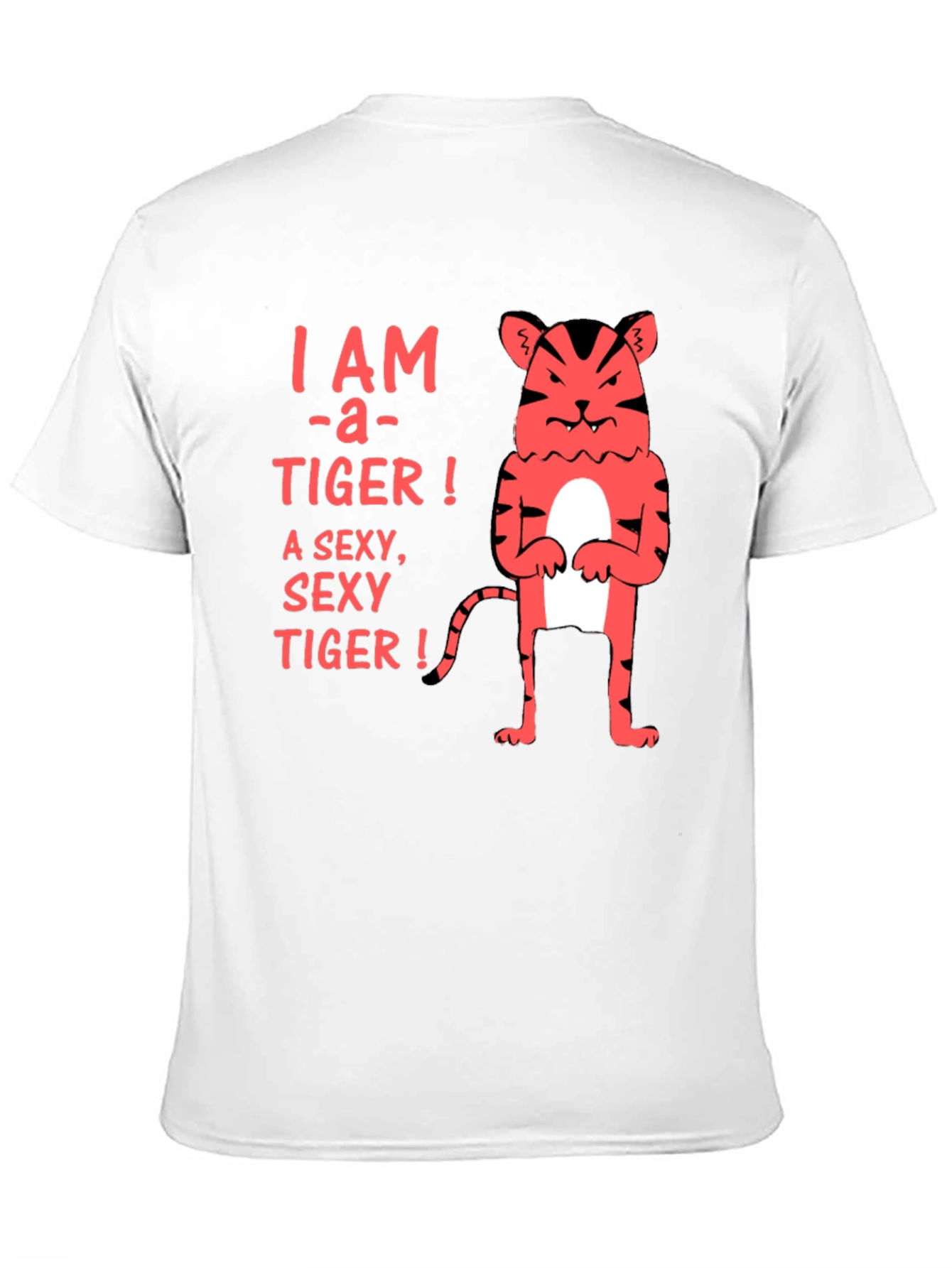 I am a Sexy Tiger! Graphic T-Shirt