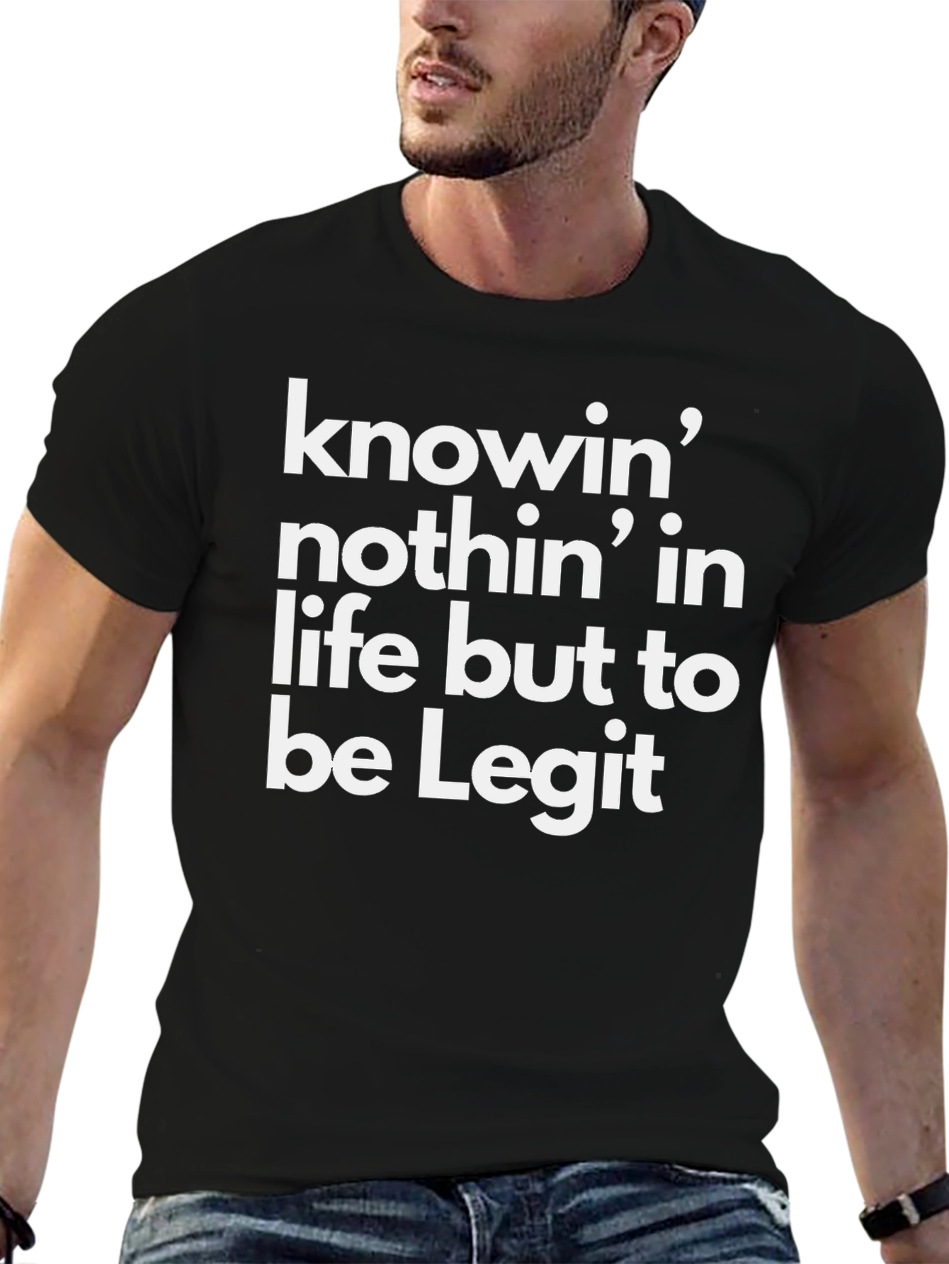 Knowin Nothin Legit Black Graphic T-Shirt