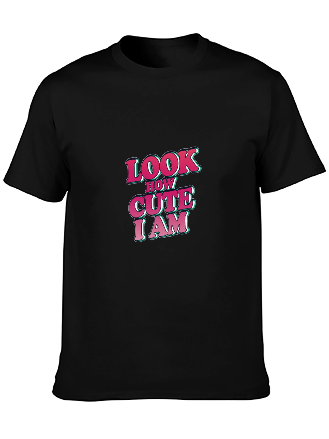 Look How Cute I am Black Graphic T-Shirt