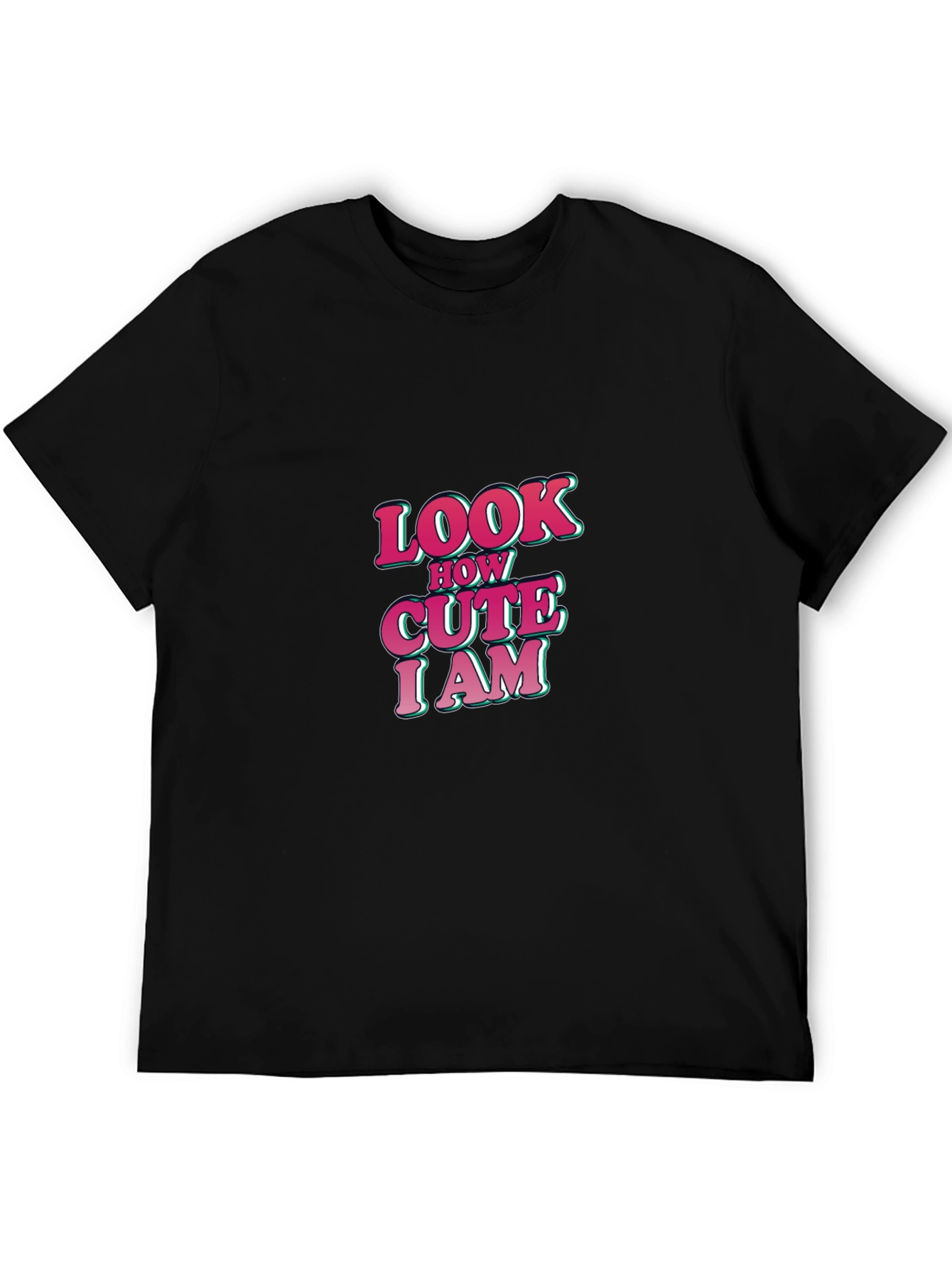 Look How Cute I am Black Graphic T-Shirt