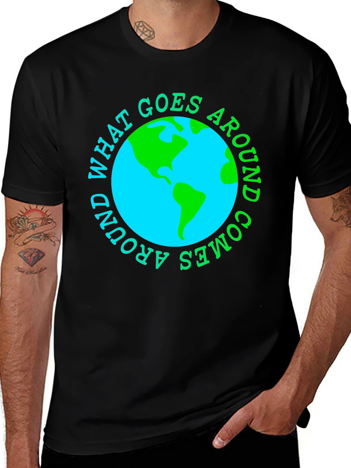 What Goes Around Comes Around Earth T-Shirt