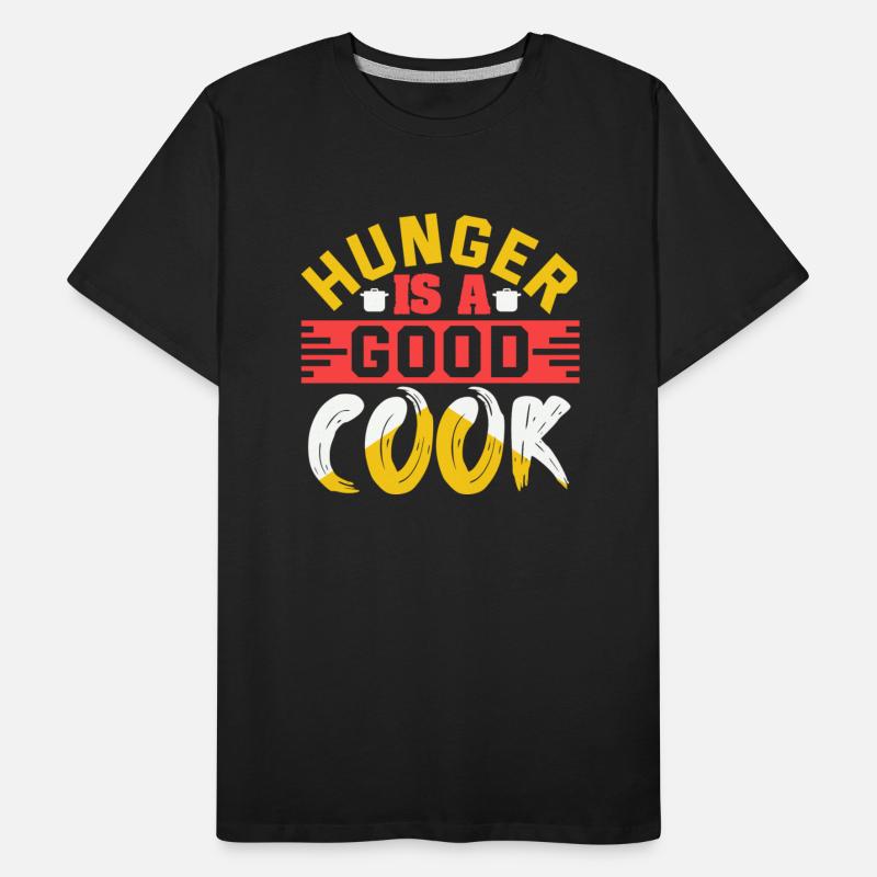 Hunger Is A Good Cook