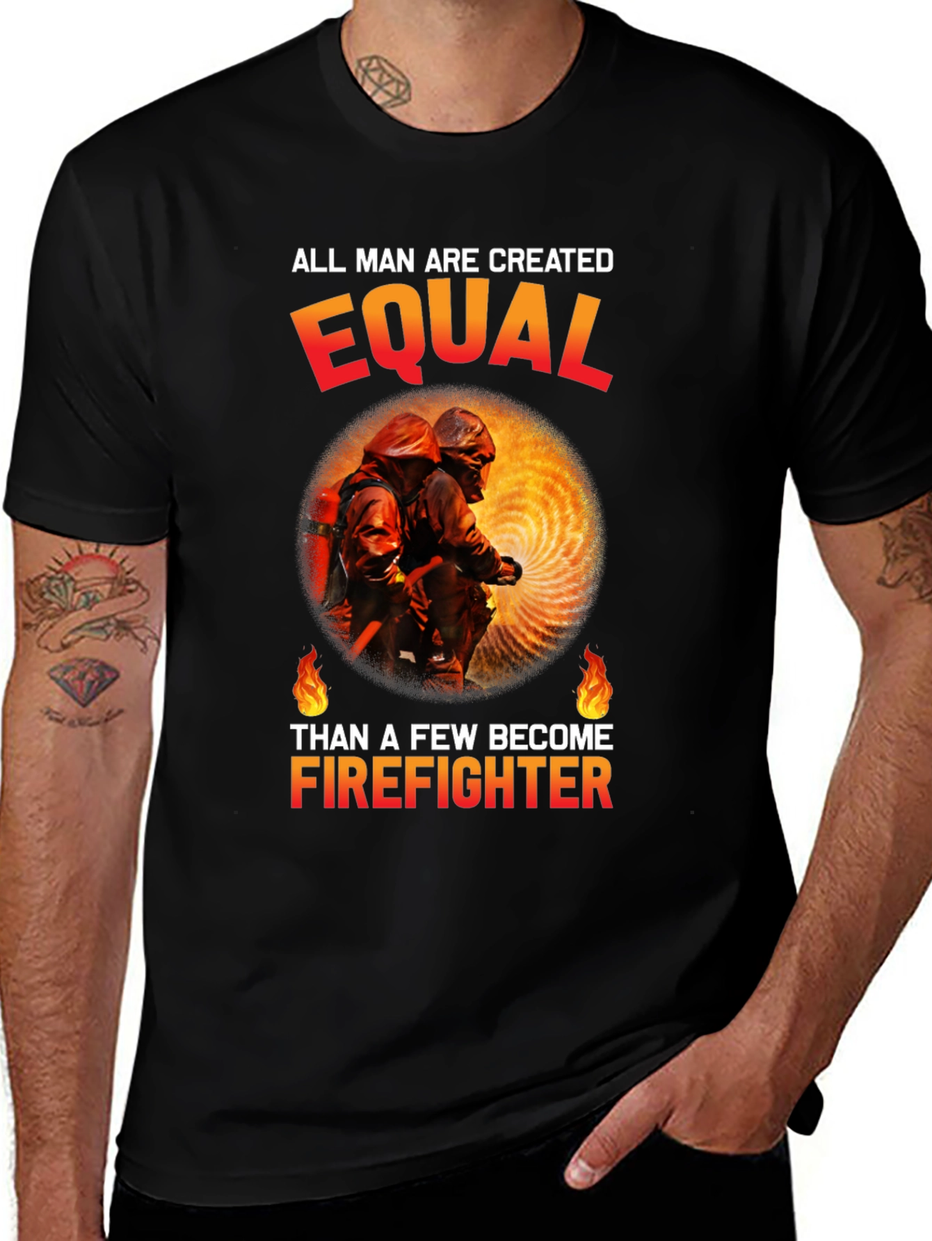 Firefighter Graphic Tee - All Men Are Created Equal
