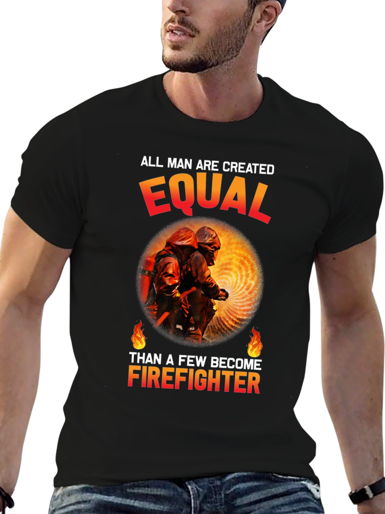 Firefighter Graphic Tee - All Men Are Created Equal