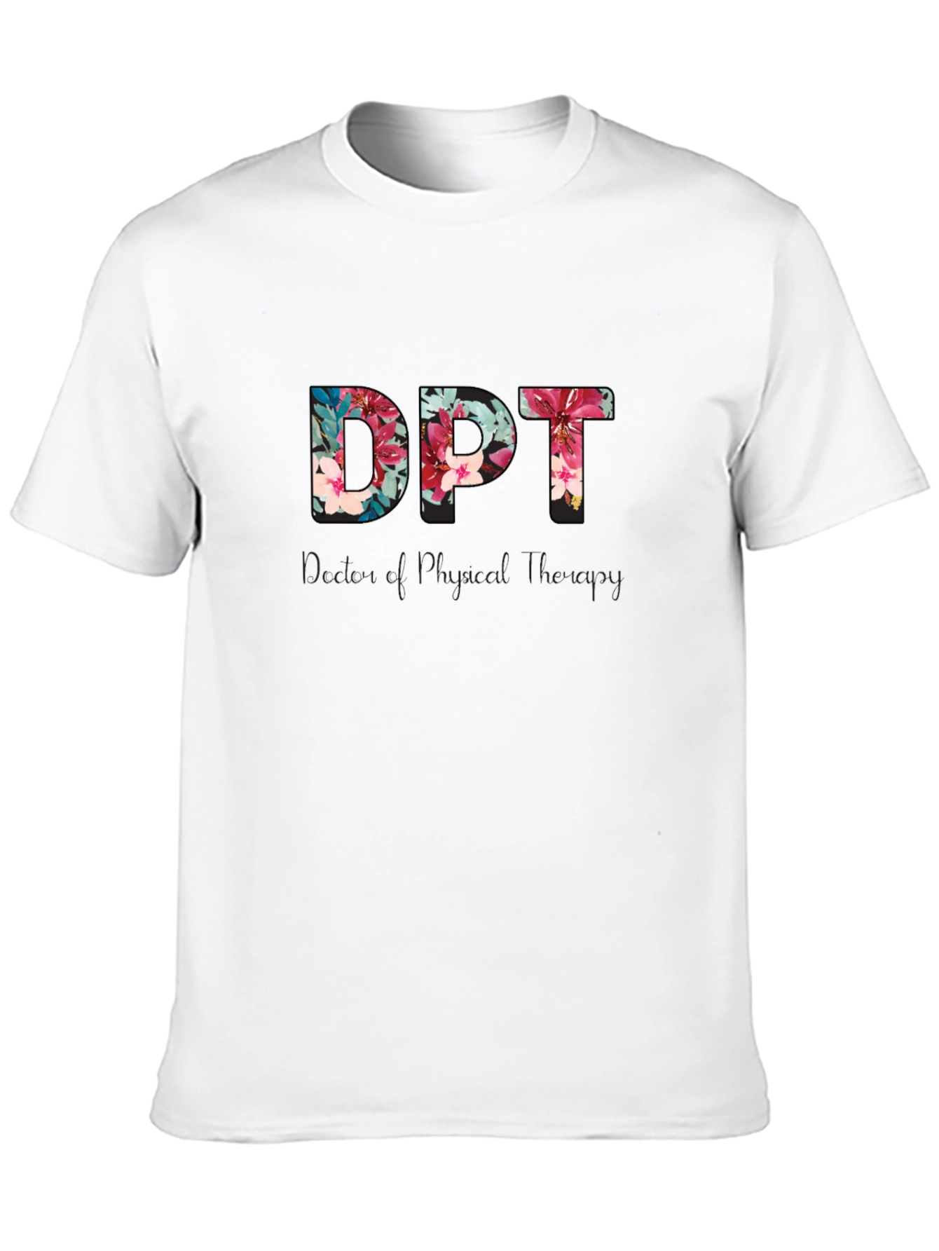 Floral DPT Doctor of Physical Therapy T-Shirt