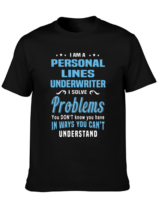Personal Lines Underwriter T-Shirt - Problem Solver