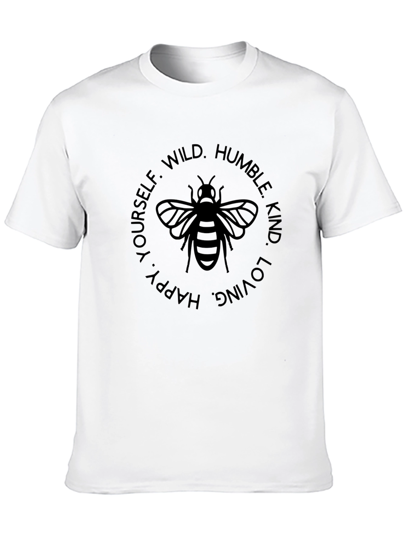 Bee Yourself Graphic T-Shirt - Humble Kind Loving Tee