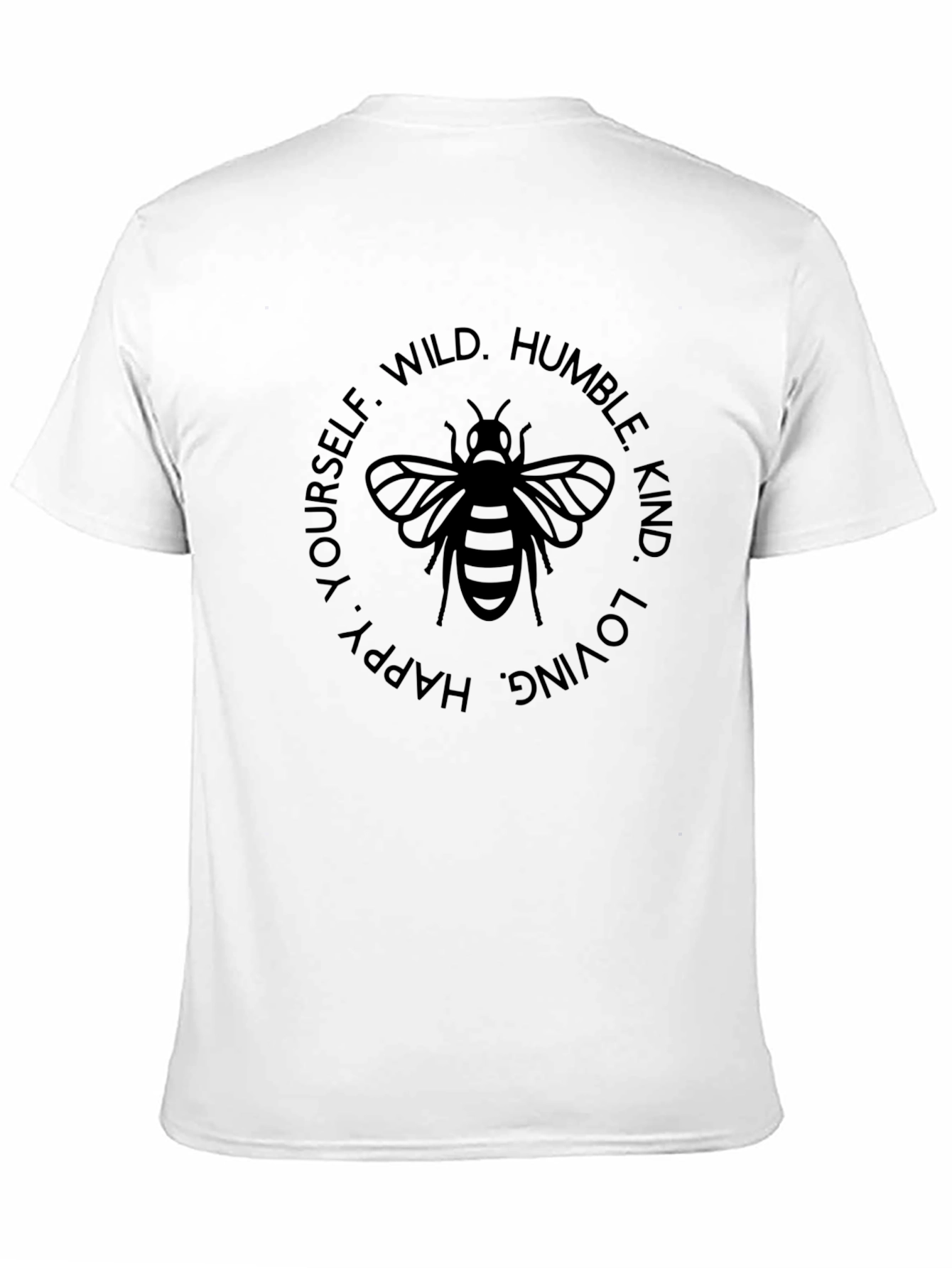 Bee Yourself Graphic T-Shirt - Humble Kind Loving Tee