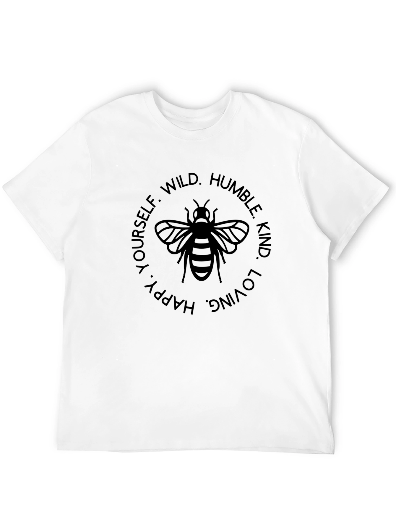 Bee Yourself Graphic T-Shirt - Humble Kind Loving Tee