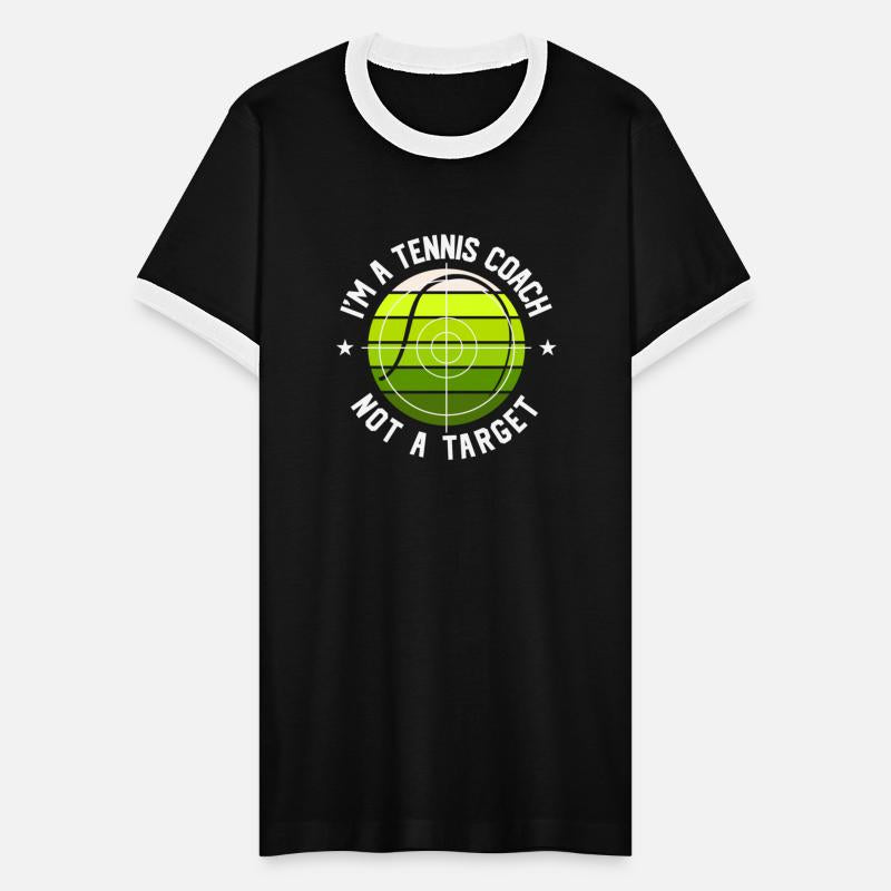 I am a tennis coach not a target