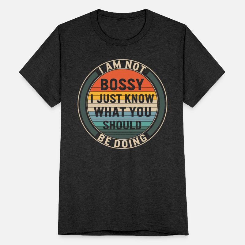 I Am Not Bossy Shirt, Supervisor Vintage Tee,