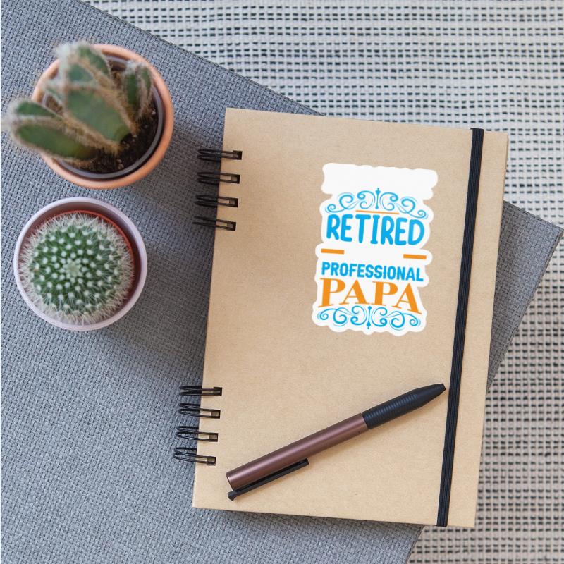 I am not Retired am professional papa