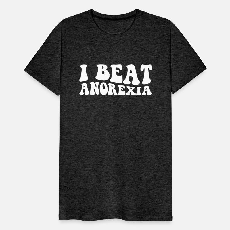I Beat Survived Anorexia Awareness Survivor Men