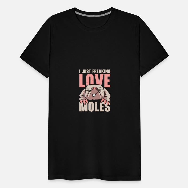 I Freaking Love Moles Animal Mole Whisperer