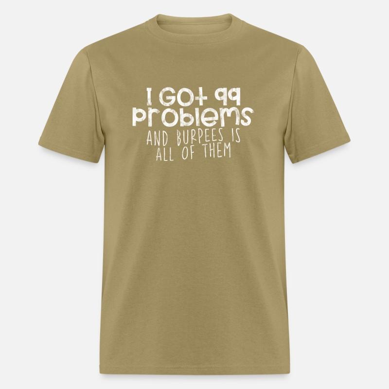 I Got 99 Problems And Burpees Is All Of Them 4