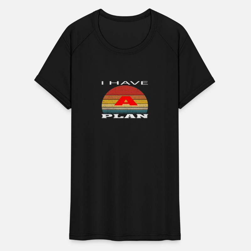 i have a plan