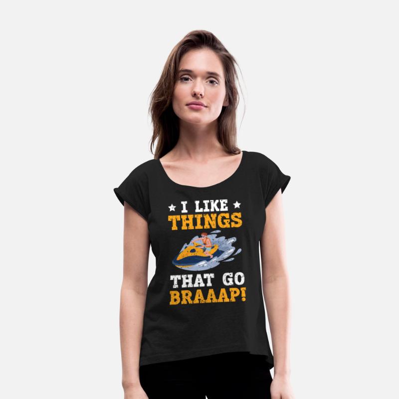I Like Things That Go Braaap Jet Skiing Water