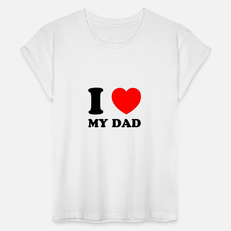 I love (heart) my dad