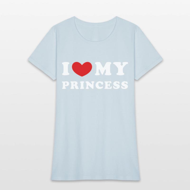 I Love My Princess I Heart My Princess
