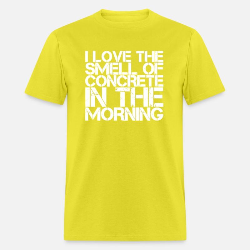 I Love The Smell Of Concrete In The Morning