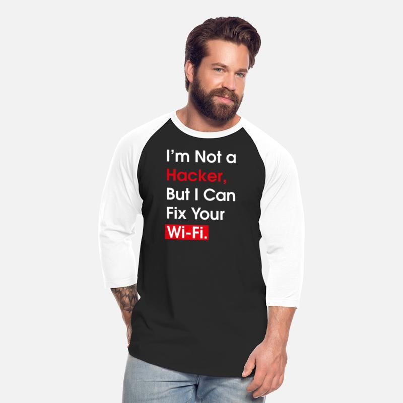 I m Not a Hacker But I Can Fix Your Wi Fi - Funny