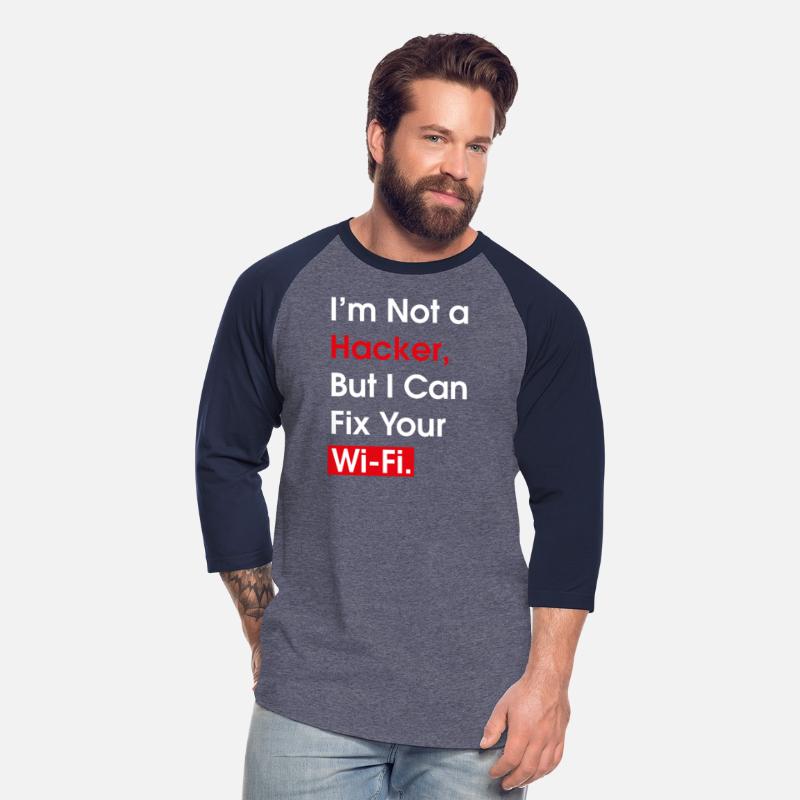 I m Not a Hacker But I Can Fix Your Wi Fi - Funny