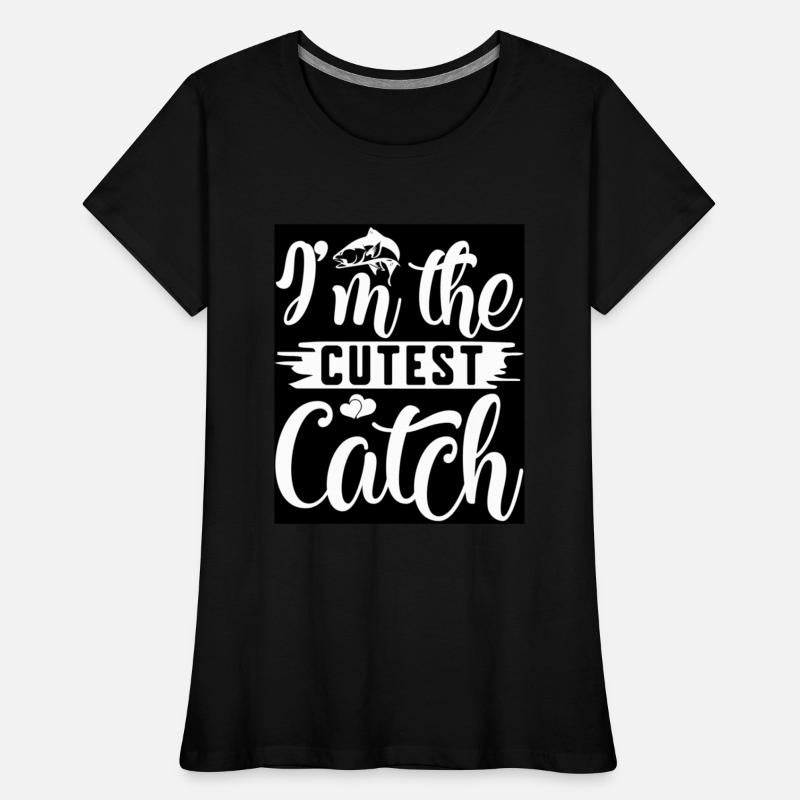 I m the cutest catch