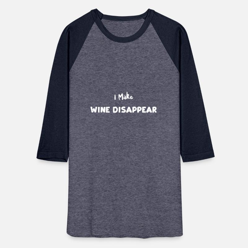 I Make Wine Disappear - Wine