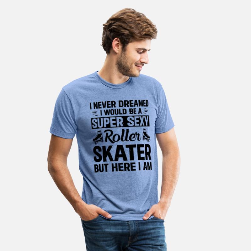 I Never Dreamed I Would Be A Super Sexy Roller Ska