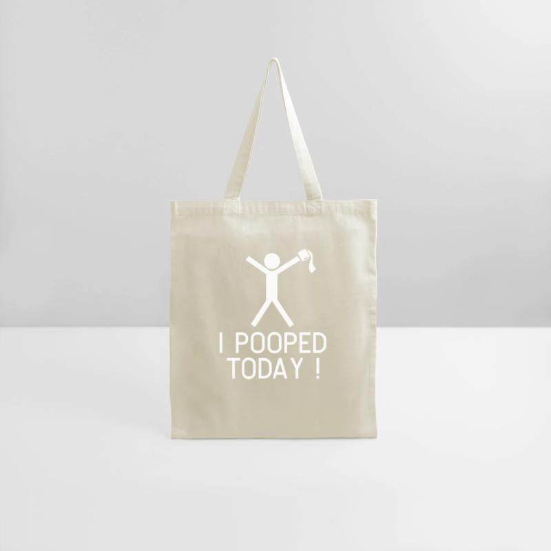 I POOPED TODAY