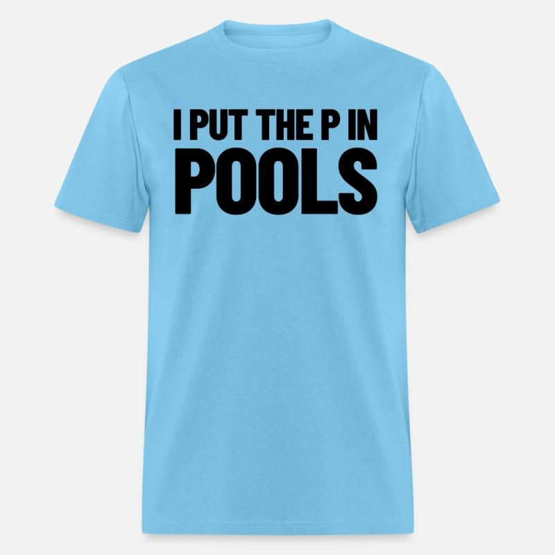 I Put The P In Pools Swimming Humor I Pee In Pools