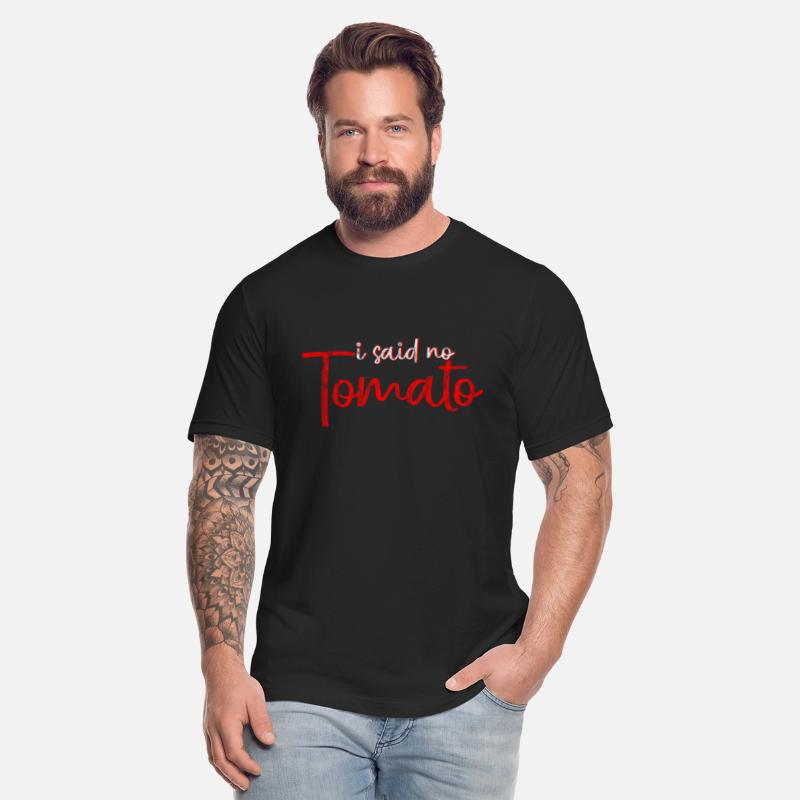 I Said No Tomato 2
