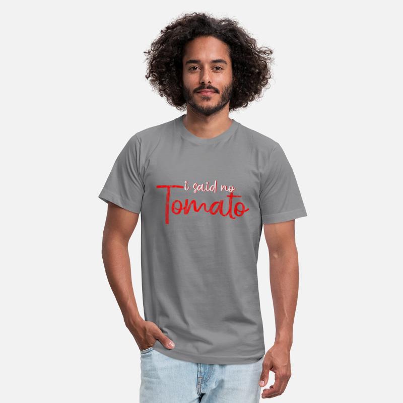 I Said No Tomato 2