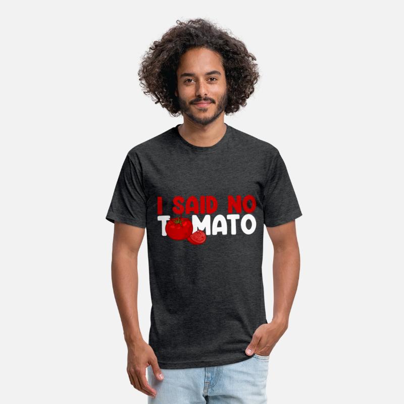 I Said No Tomato 3
