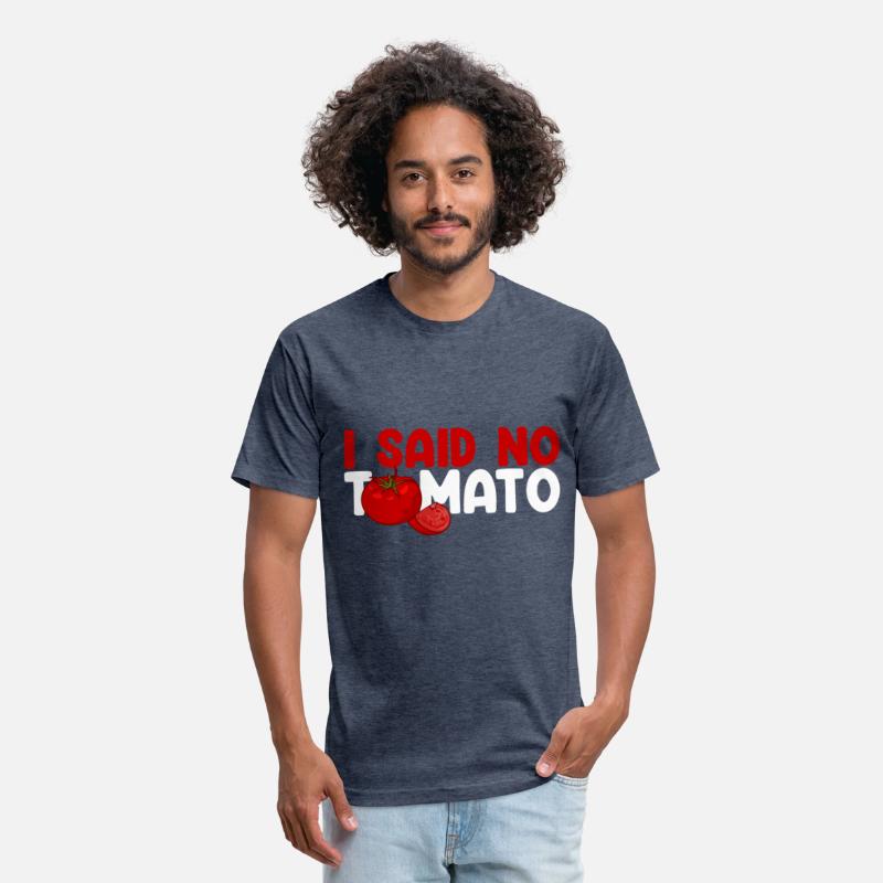 I Said No Tomato 3