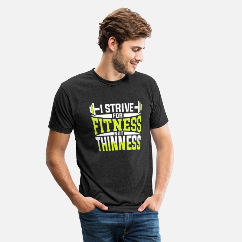 I Strive For Fitness Not Thinness