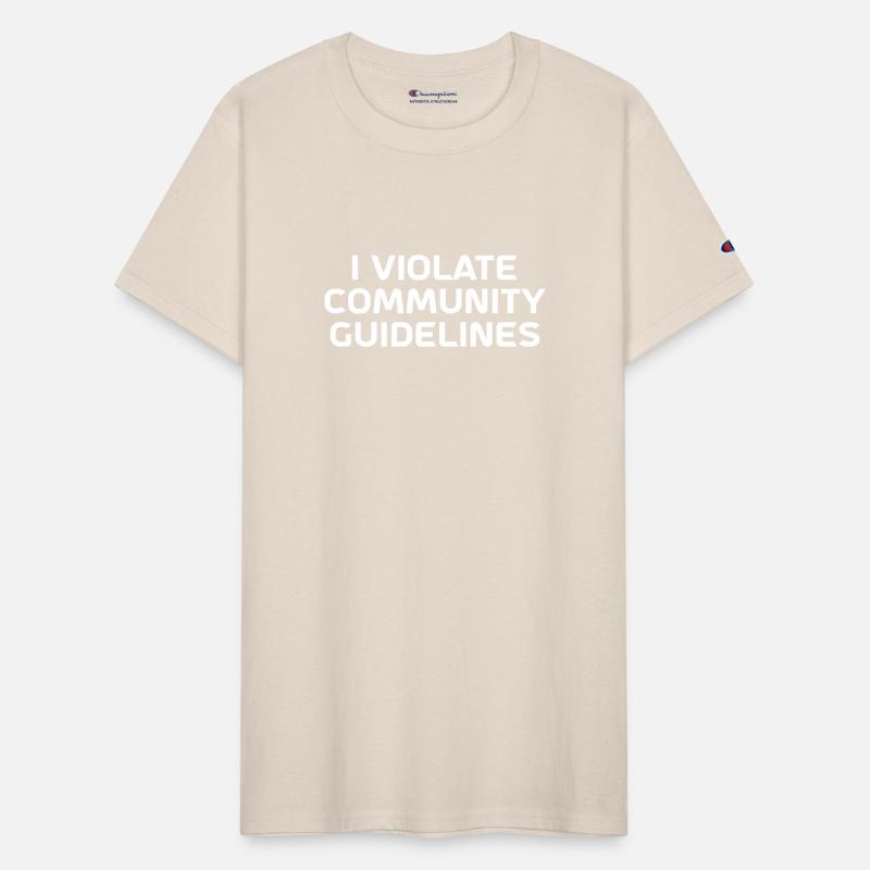 I Violate Community Guidelines and Standards