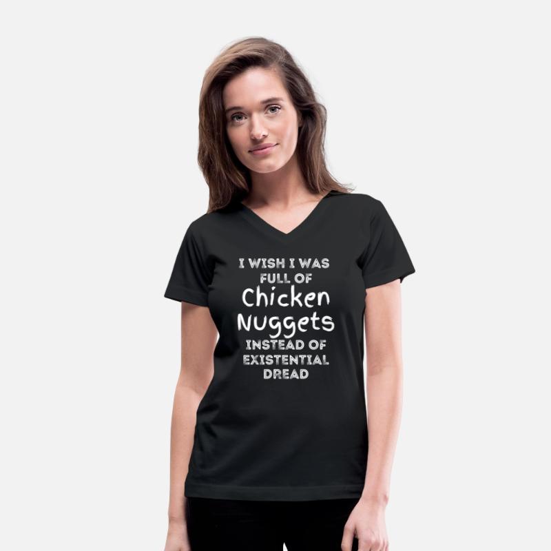 I Wish I Was Full Of Chicken Nuggets Instead Of