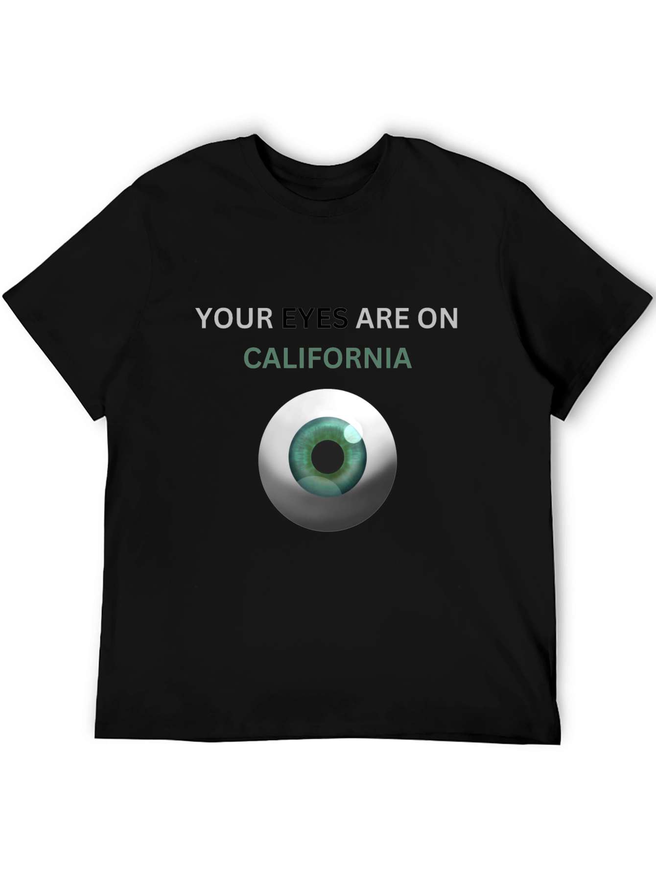 Your Eyes On California T-Shirt