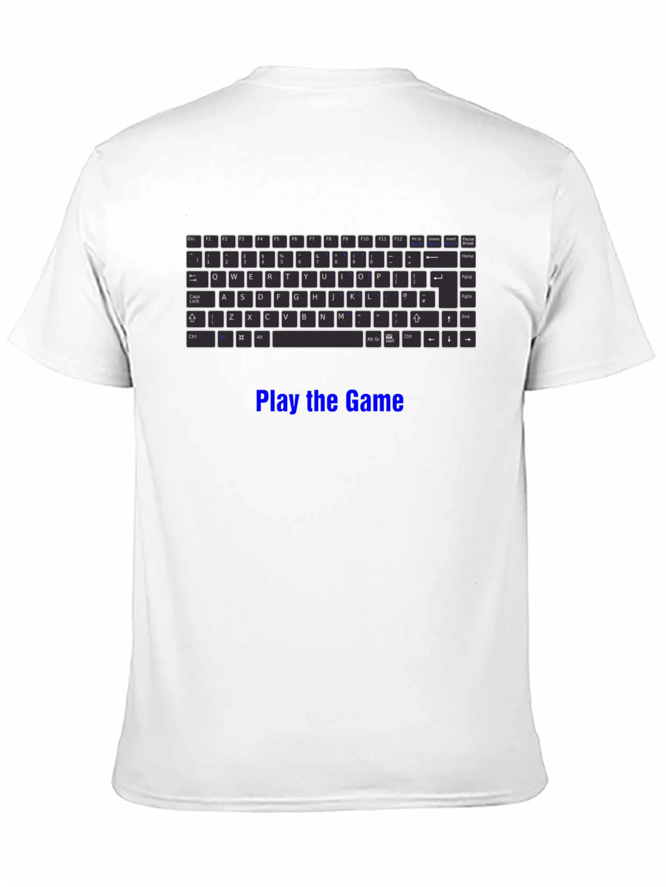 Gaming Keyboard T-Shirt - Play the Game!