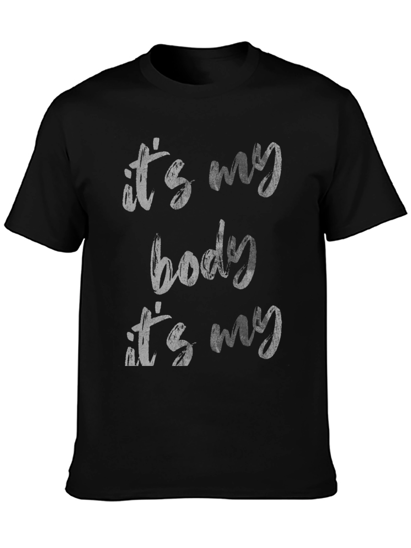 Its My Body T-Shirt