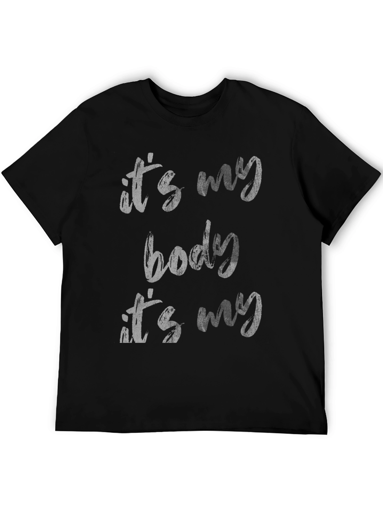 Its My Body T-Shirt