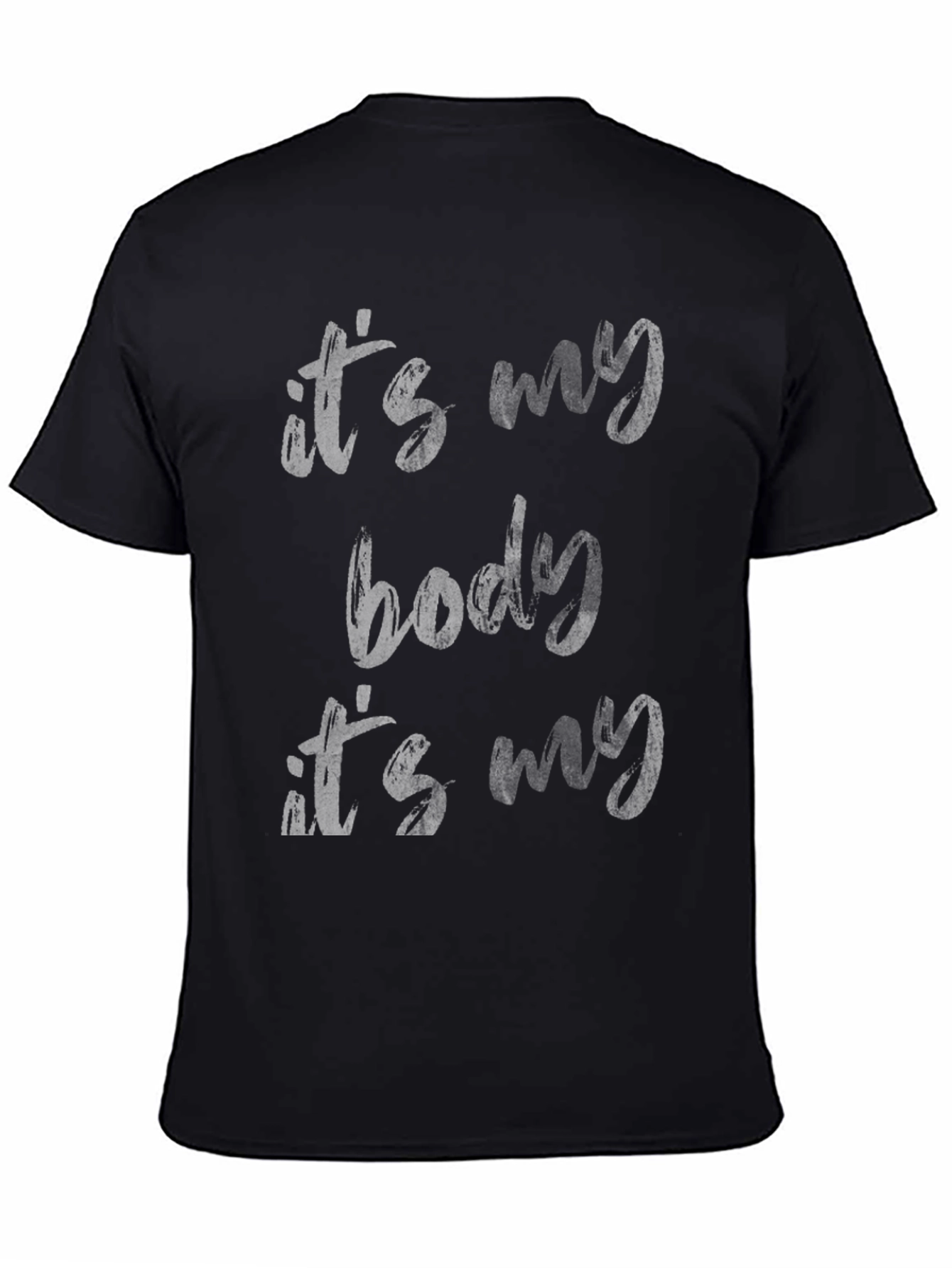 Its My Body T-Shirt