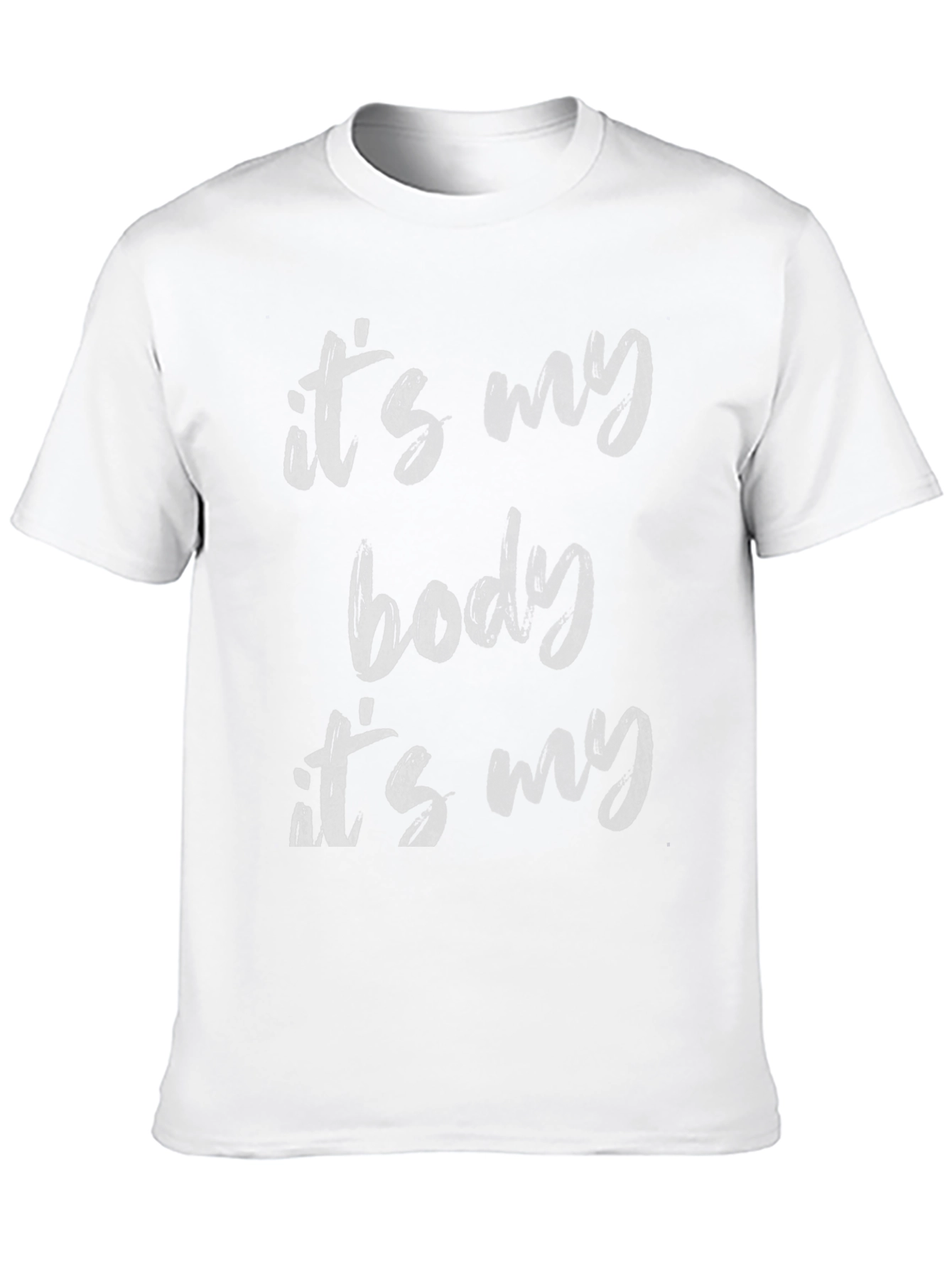 Its My Body T-Shirt