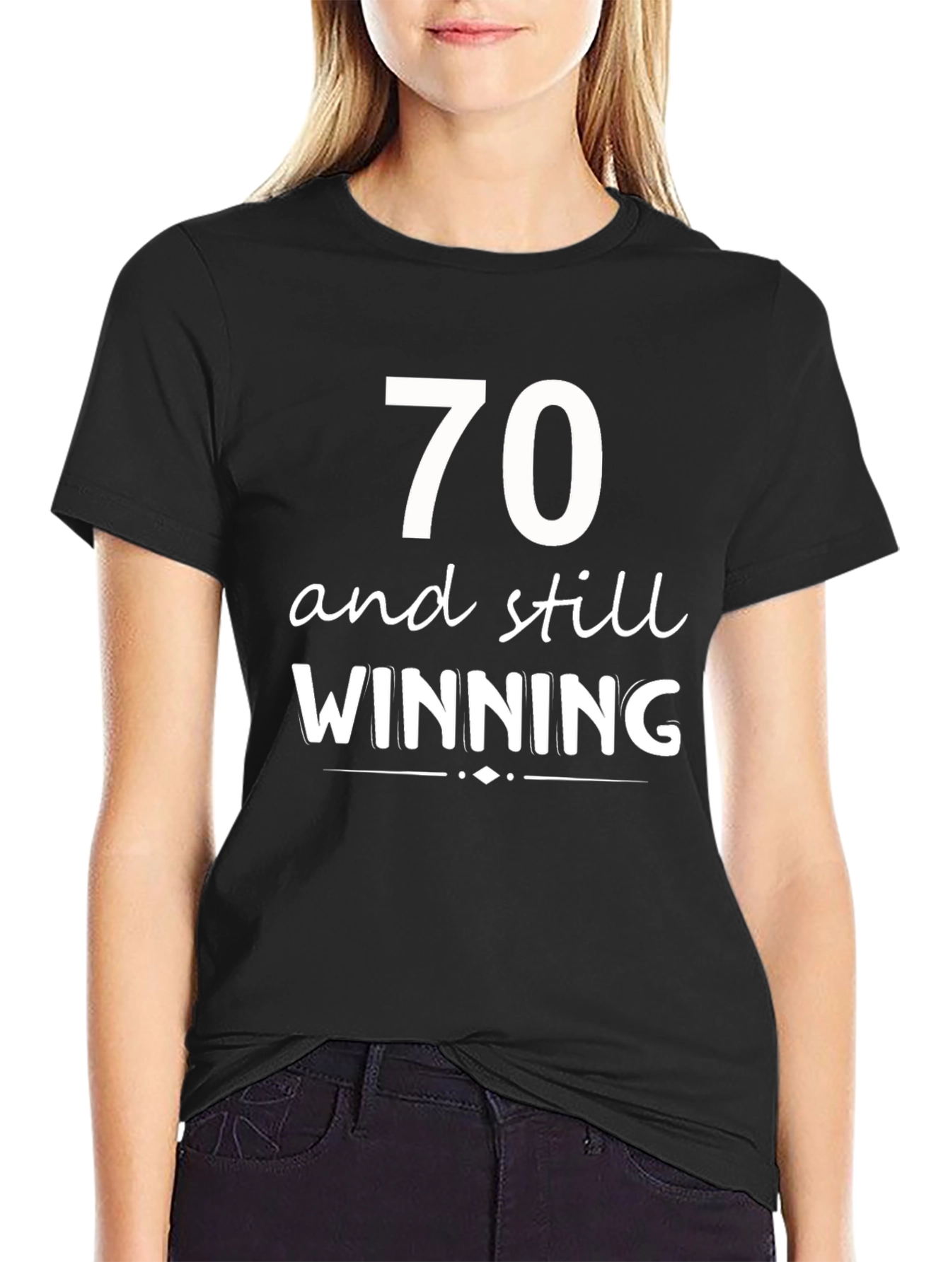 70 and Still Winning T-Shirt