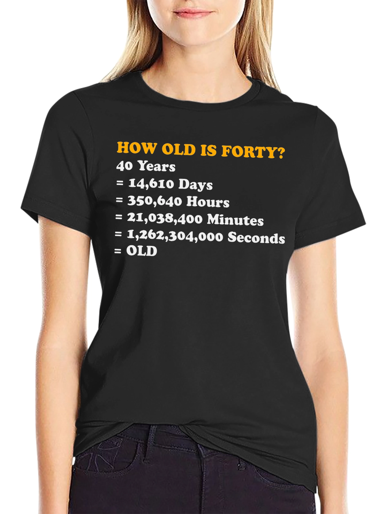 Funny 40th Birthday Forty Years Old T-Shirt