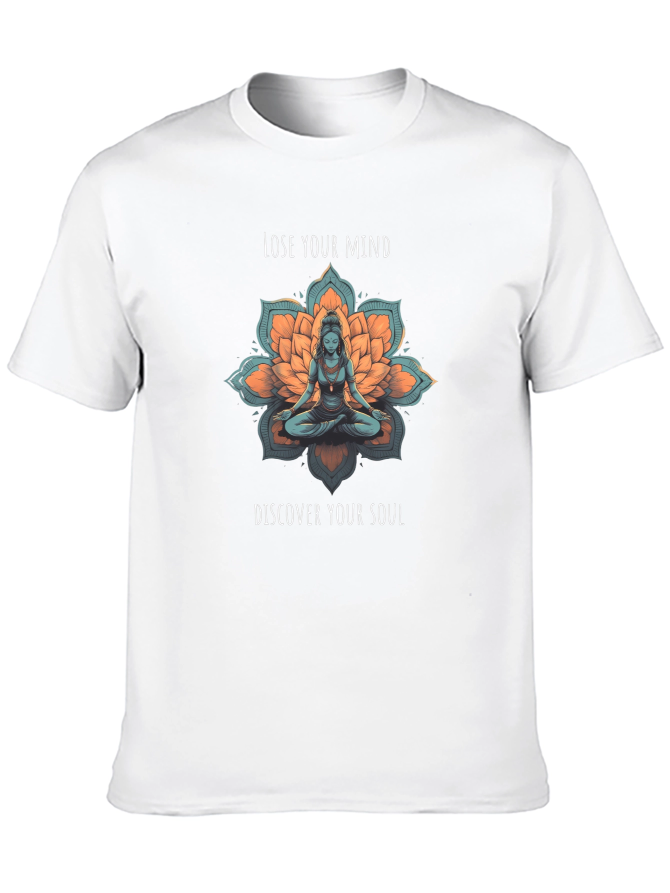 Lose Your Mind Discover Your Soul T-Shirt